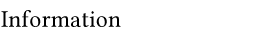 インフォメーション Information